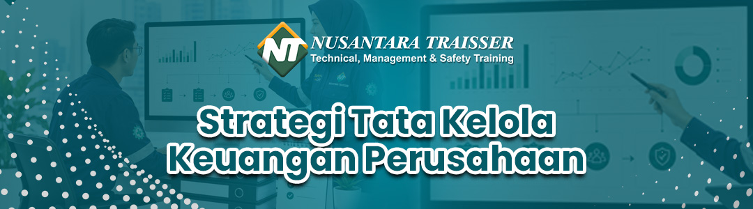 Strategi Tata Kelola Keuangan Perusahaan: PT Nusantara Traisser Perkuat Sistem Terintegrasi dan Kepatuhan Pajak